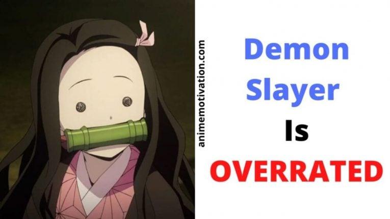 is demon slayer overrated